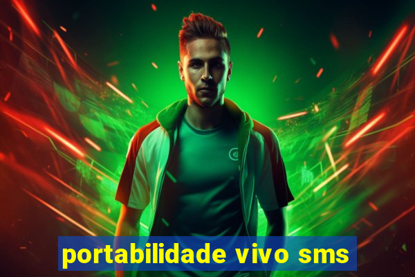 portabilidade vivo sms